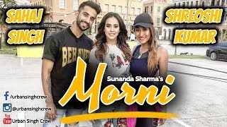 MORNI | SUNANDA SHARMA | DANCE REHEARSALS