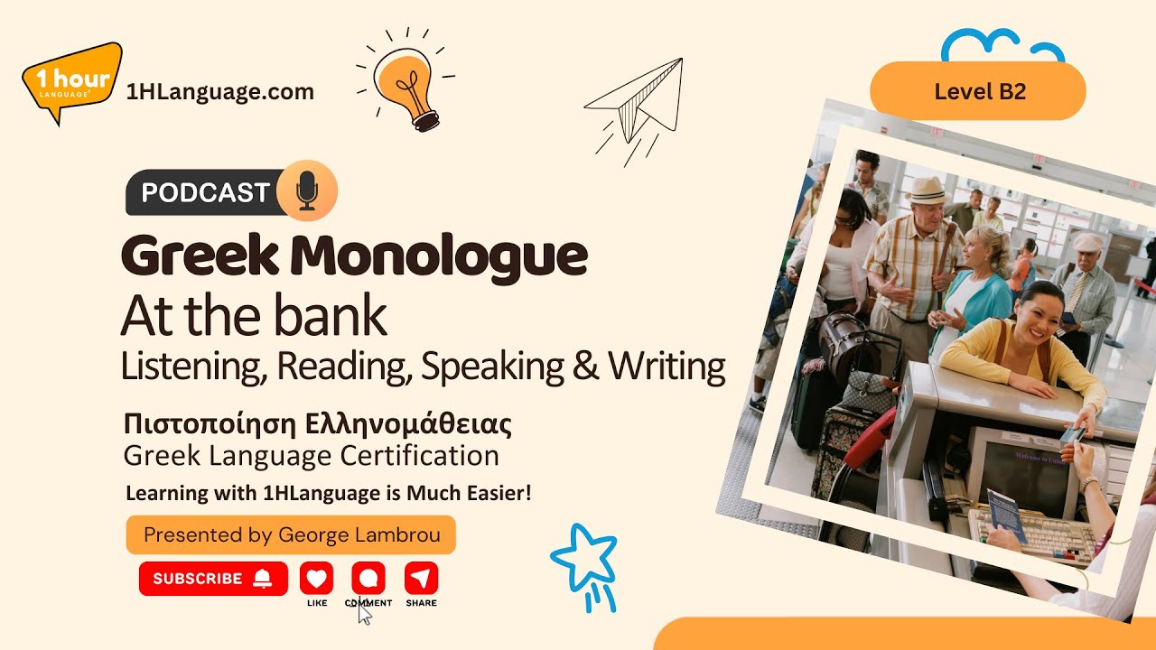 Greek – At the bank, Β2 Level Monologue