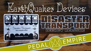 Video thumbnail for Earthquaker Devices Disaster Transport Legacy Reissue - Pedal Empire by Pedal Empire