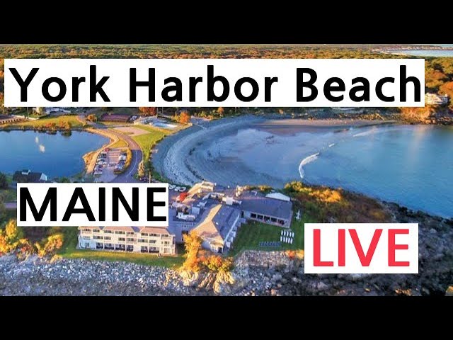 Live webcam view of York Harbor Beach Cove
