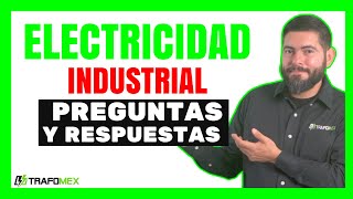 🔥ELECTRICIDAD INDUSTRIAL 🔥 PREGUNTAS Y CONSEJOS CLAVES PARA ELECTRICIS