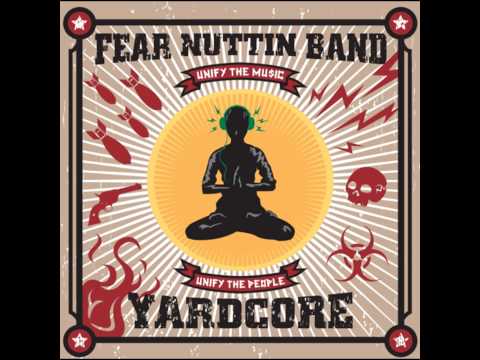 Fear Nuttin Band - No