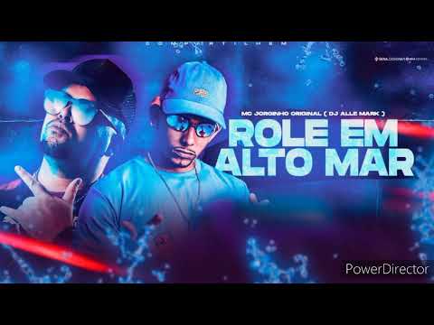 MC JORGINHO ORIGINAL ROLE EM ALTO MAR