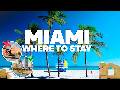 WHERE TO STAY IN MIAMI! Best Areas, Beaches, and Budget Hotels!