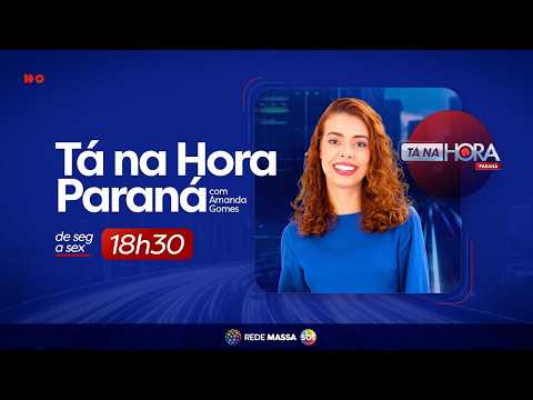Tá na Hora PR - Edição Completa - 23/07/2026