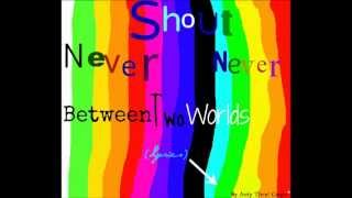 NeverShoutNever - Between two Worlds (Lyrics)