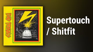 Bad Brains // Supertouch / Shitfit