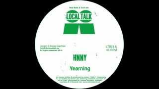 HNNY - Yearning (12'' - LT025, Side A) - 2013