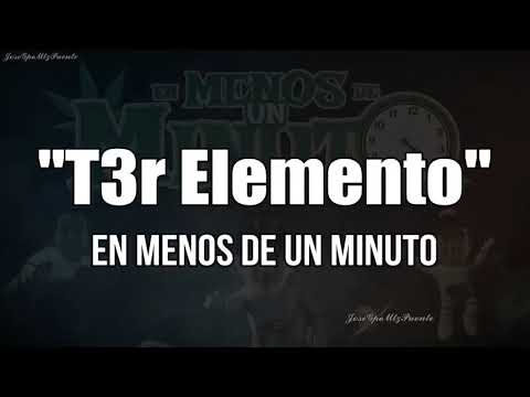 T3R €lemento   En Menos De Un Minuto LETRA