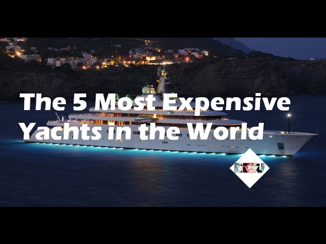 ##The 5 Most "Expensive Yachts" in the World