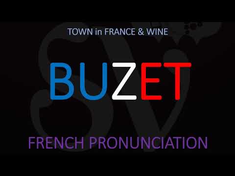 How to Pronounce Buzet? French Wine pronunciation
