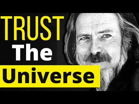 Alan Watts - Trust The Universe And Control Nothing
