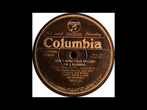 Don't Hang Your Dreams On A Rainbow by Fred Rich and His Orchestra, 1929