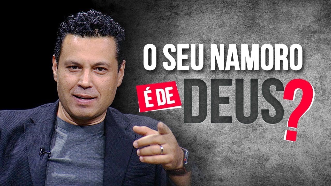 Como saber se o seu namoro É DA VONTADE DE DEUS?