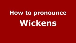 How to pronounce Wickens