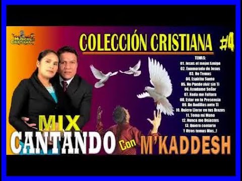 1 Horas de Alabanzas con M'Kaddesh - M' kaddesh alabanzas cristianas de adoración