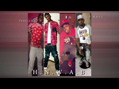 Ad Koli x Tay Wood x Problems x B.A - "H.N.W.A.B"