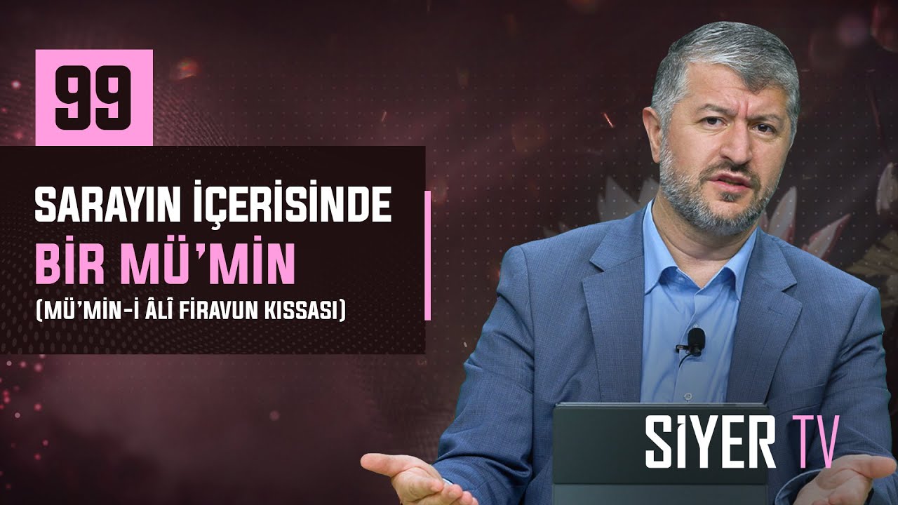 99. Sarayın İçerisinde Bir Mü'min (Mü’min-i Âlî Firavun Kıssası) episode artwork