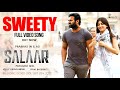 SALAAR Sweety Full Video Song Salaar 1st Song Salaar 1st Lyrical Song Salaar Songs Salaar Teaser