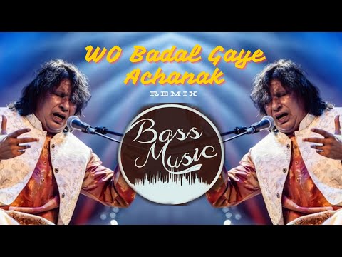 Wo Badal Gaye Achanak [Ustaad Faiz Ali Faiz] Bass Boosted
