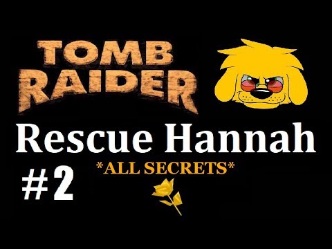 TRLE: Rescue Hannah - (Level 2) Rescue Hannah