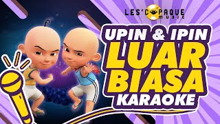 Download lagu Upin & Ipin - Luar Biasa (Karaoke) mp3