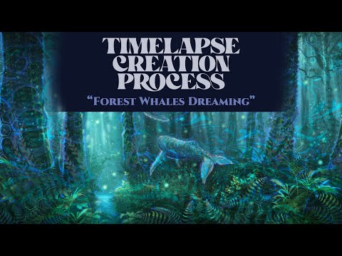 Time-lapse digital painting - Forest Whales Dreaming - by Simon Haiduk