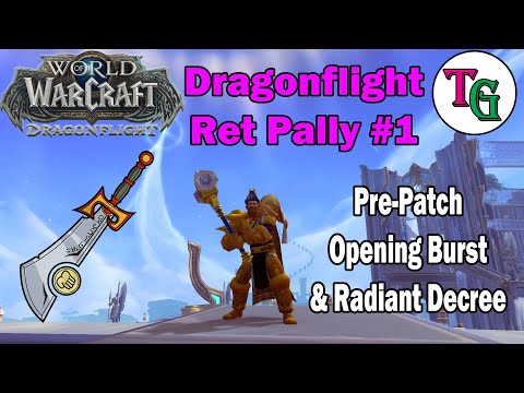 Ret Paladin Dragonflight Opening Burst