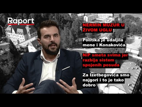 Nermin Muzur: NiP i Konaković su svima problem, za Izetbegovića smo najgori i to je dobro