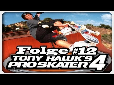 TONY HAWK'S PRO SKATER 4 - Folge #12 - Lips & Tricks (Let's Play Tony Hawk's Pro Skater 4)