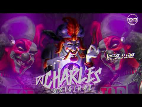 REVOADA DO DJ CHARLES ORIGINAL e MC CLAY 2021