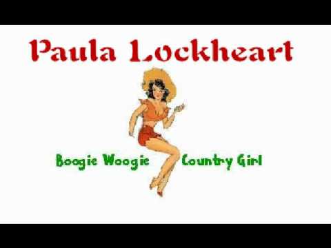Paula Lockheart - Boogie Woogie Country Girl