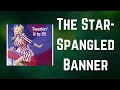 Dolly Parton - The Star Spangled Banner (Lyrics)