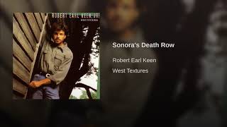 Robert Earl Keen -Sonora s Death Row