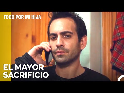 Tenemos Que Hacer Este Trabajo Por Él - Todo Por Mi Hija