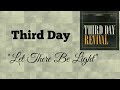 Third Day - Let There Be Light [Lyric Video]