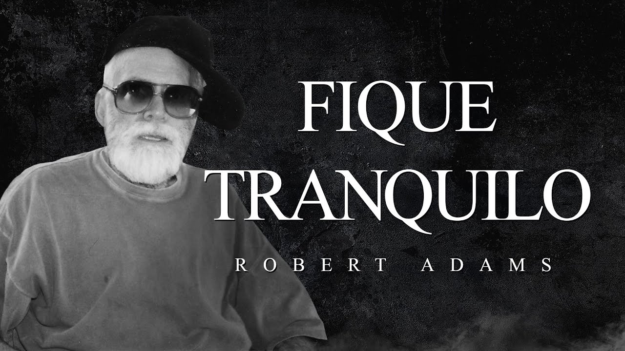 Robert Adams - Fique Tranquilo
