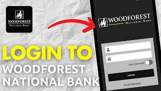 How To Login To Woodforest National Bank Online Banking - Full Guide