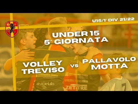 U15: VOLLEY TREVISO - PALLAVOLO MOTTA