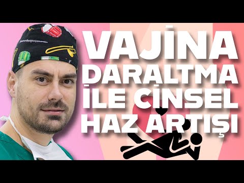 Vajina Daraltma Nasıl Yapılır? – Vajina Daraltma Nedir?