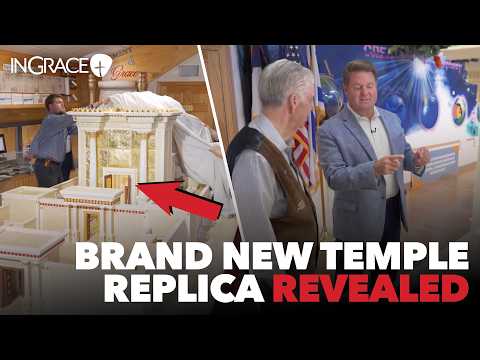 Newly Revealed! - The Temple Replica Display at the Creation Evidence Museum | Jim Scudder | InGrace