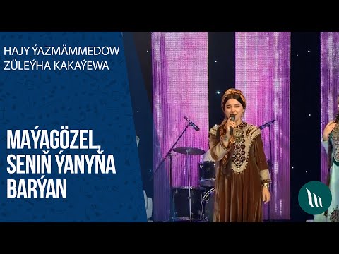 Hajy Yazmammedow we Zuleyha Kakayewa - Mayagozel, Senin yanyna baryan | 2020