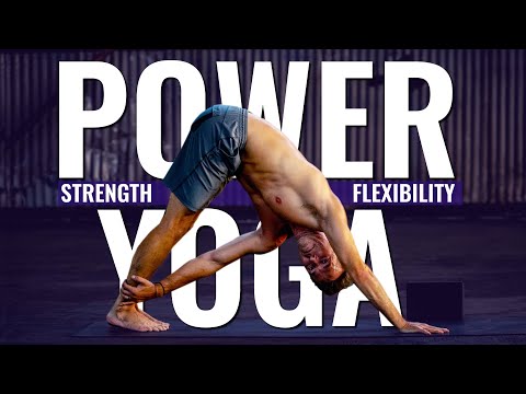 Power Yoga Strength and Flexibility: 30 Min Strong Flow for a Full-Body Boost