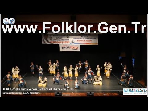 2018 THOF Gençler Final - İzmir Bayraklı Belediyesi GSK - Folklor.Gen.Tr