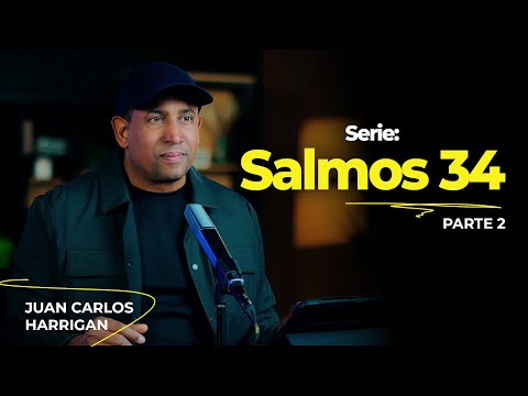 Series: Psalms 34 | Part 2 | Starting Your Day with God | Pastor Juan Carlos Harrigan