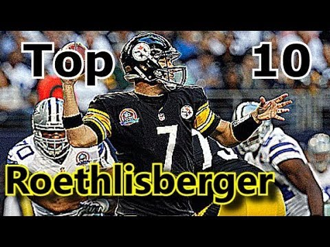 [Updated] Ben Roethlisberger Top 10 Plays of Career