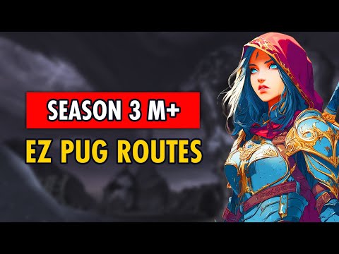 EASIEST PUG M+ Routes in Season 3 【10.2 Dungeon KSM Guide】