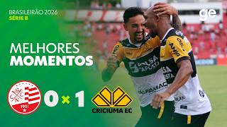 NÁUTICO 0 X 1 CRICIÚMA | MELHORES MOMENTOS | 1ª RODADA BRASILEIRÃO SÉRIE B 2026 | ge.globo