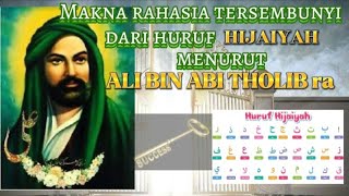 Download lagu RAHASIA dibalik makna HURUF HIJAIYAH menurut ALI BIN ABI THOLIB RA@raturobiahal-barkah mp3