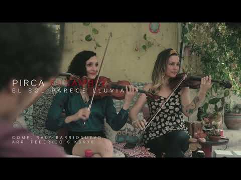 - EL SOL PARECE LLUVIA - De Raly Barrionuevo por Pirca Ensamble